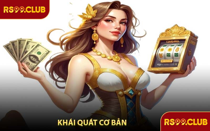 Khái Quát Cơ Bản